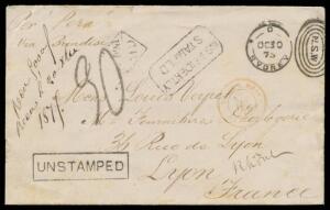 1875 (Oct 30) stampless linen-lined cover to France "Per Pera/via Brindisi" with superb boxed 'UNSTAMPED' h/s plus under-inked strikes of the rounded-boxed 'INSUFFICIENTLY/STAMPED' & Anglo-French Convention postage due h/s both also applied at Sydney, li