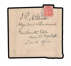 1900 plain wrapper to "JP McGlinn/Adjutant & Quartermaster/New South Wales Mounted Infantry/South Africa" with 1d Arms tied by Newcastle cds, minor soiling. Rare inwards item. [Mail TO war zones is always much scarcer than mail from the conflict. It is al