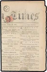 1873 (June 28) complete edition of the "Fiji Times Express" with 'Two/Cents' on CR 1d blue SG 13 tied by 'GPO/LEVUKA-FIJI' cds, New South Wales De La Rue 1d neatly affixed over the Fijian stamp - but small portions are visible - and tied by 'SYDNEY/AU9/18