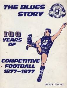 LAUNCESTON: Book "The Blues Story, 100 Years of Competitive Football 1877-1977"