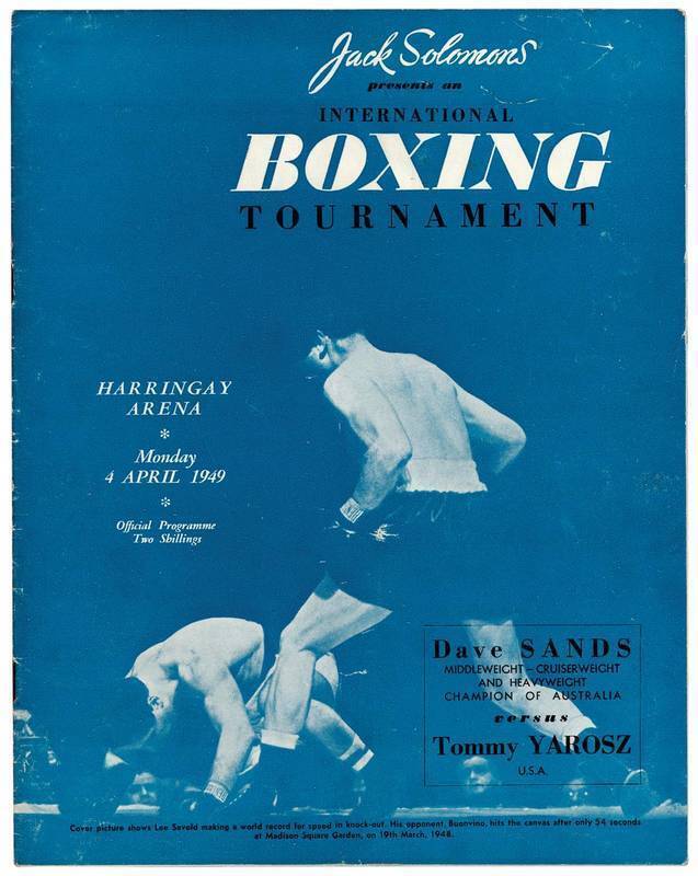 BOXING PROGRAMMES: London boxing programmes that include Australian boxers, with 1949 Dave Sands v Tommy Yarosz; 1947 Al Phillips v Ray Famechon; 1948 Ernie Roderick v Henry Hall (latter two with Australian Featherweight Eddie Miller).  