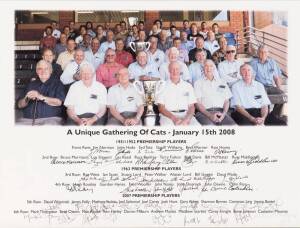 GEELONG: "A Unique Gathering of Cats" display, comprising group photograph of the 1951/52, 1963 & 2007 Premiership players, with 48 signatures below including Bob Davis, Bill Goggin, Doug Wade, Gary Ablett, Cameron Ling, Tom Harley & Matthew Scarlet, wind