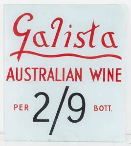 "Galista Australian Wine 2/9 per Bott." point of sale advertising sign, painted reverse glass, early 20th Century. 39.5 x 44.5cm