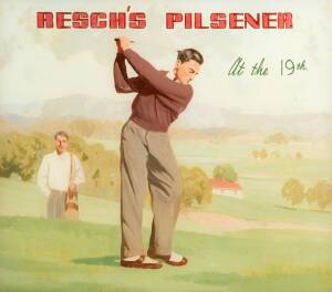 Resch’s Pilsener point of sale advertising "At the 19th", paint on glass. 91 x 101cm