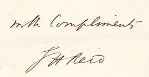 SIR GEORGE REID (1845-1918, 4th Prime Minister of Australia, and 12th Premier of NSW), nice signature on "72 Victoria Street, Westminster, London, S.W. High Commissioner" letterhead.