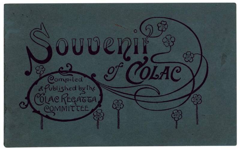 Souvenir brochures & broadsides including rare "Souvenir of Colac" compiled and published by the Colac Regatta Committee. "Pen & Ink Sketches at Lorne" by G. Brougham Austin. 11 items.