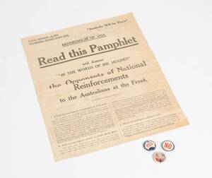 1916 CONSCRIPTION REFERENDUM: Original 4-page Pamphlet from Prime Minister W.M.Hughes supporting the 'Yes' case; plus 3 lapel badges "NO", "YES" & "Oct 28 1916/ VOTE YES".