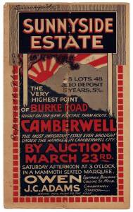 CAMBERWELL: Real estate posters, c1888 "Camberwell. O'Shanassy's Tara Estate"; c1918 "Sunnyside Estate" & c1927 "Great Subdivisional Auction Sale. Camberwell Golf Links". Also share certificate for "O'Shanassy's Tara Estate Company" dated 1888.