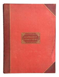 EUGENE VON GUERARD (1811-1901): "Eugene von Guerard's Australian Landscapes. A Series of 24 Tinted Lithographs illustrative of the most striking and picturesque features of the Landscape Scenery of Victoria, New South Wales, South Australia & Tasmania" [M