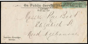 1894 OHMS cover with the heading & 'Tasmanian Government/Railways' imprint scored-through, to Victoria with Sidefaces De La Rue strip of 3 & Local Printing 4d buff tied by four of five strikes of the rare boxed 'LOOSE/SHIP LETTER' h/s of Melbourne (b/s), 