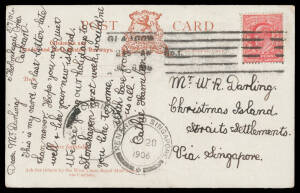 1906 PPC from Scotland to "WR Darling, Christmas Island, Straits Settlements via Singapore" with double-circle 'PENANG TO SINGAPORE/JY28/1906' transit cds and 'CHRISTMAS ISLAND/AU/1906' arrival cds. Message includes "hope you like your new island..."
