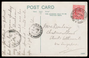 1908 PPC from Scotland to "Mrs Darling, Christmas Island, Straits Settlements via Singapore" with double circle 'SINGAPORE/AU7/1908' transit cds and 'CHRISTMAS ISLAND/AU18/1907' [Proud Type B] arrival cds.