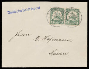 MARSHALL ISLANDS - NAURU: 1910 cover to Nauru with Marshalls 5pf pair tied by two fine strikes of the 'DEUTSCHE SEEPOST/ JALUIT-/LINIE/1.7/10' cds used aboard the "Germania", Jaluit transit b/s of the next day & Nauru arrival b/s of 17.9/[10]. Friedrich S