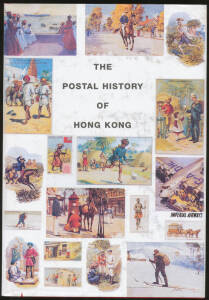 HONG KONG: "The Postal History of Hong Kong" by Ted Proud, a massive 1149pp! Out-of-print.