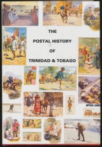 TRINIDAD & TOBAGO: "The Postal History of Trinidad & Tobago" by Ted Proud, 516pp.