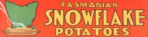 ADVERTISING POSTER: c. 1930 "TASMANIAN SNOWFLAKE POTATOES" colour lithograph; 20 x 74.5cms, laid down on linen.