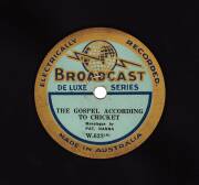 78rpm LP RECORDS, Cricket: "Pat Hanna Discourses on Cricket" & "The Gospel According to Cricket" by Pat Hanna; plus Horse Racing: "The Novelty of the Century, Your Favourite Race Game, The Bar-One Stakes/ The Bar-One Cup", made by Century Records (Sydney)