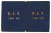 MELBOURNE CRICKET CLUB: 1868-69 Member's Season Ticket, blue leather covers with gilt "M.C.C. 1868-69." on front & reverse. G/VG.