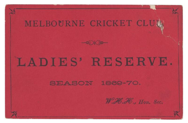 MELBOURNE CRICKET CLUB: 1869-70 Ladies Reserve Season Ticket, "Melbourne Cricket Club, Ladies' Reserve, Season 1869-70". Fair/G (small fault top right).