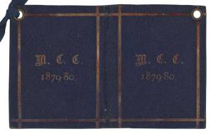MELBOURNE CRICKET CLUB: 1879-80 Member's Season Ticket, blue leather covers with gilt "M.C.C. 1879-80." on front & reverse. G/VG.