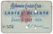 MELBOURNE CRICKET CLUB: 1904-05 Ladies Reserve Season Ticket, "Melbourne Cricket Club, Ladies Reserve, Season 1904-1905. No.572", with hole punched for each day attended. Good condition.