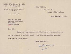 DON BRADMAN, lovely signature on 10th Feb.1949 letter on "Don Bradman & Co. (Member Stock Exchange of Adelaide)" letterhead, thanking the writer for his kind letter of congratulations on the occasion of Bradman's Knighthood. With original envelope. A sign