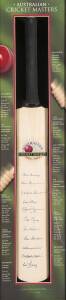 AUSTRALIAN CRICKET MASTERS, full size cricket bat, with signatures of Neil Harvey, Alan Davidson, Richie Benaud, Graham McKenzie, Bill Brown, Peter Burge, Colin McDonald, Sam Loxton, Bill Johnston, Norm O'Neill & Bill Lawry, mounted in attractive display 