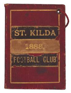 ST.KILDA: Member's Season Ticket for 1888, red, white & black with gilt "St.Kilda/ 1888. /Football Club", with fixture lists for First Twenty & Second Twenty. Extremely rare - the oldest St.Kilda member's season ticket we have offered.