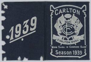 CARLTON: 1939 Member's Season Ticket, with fixture list & hole punched for each game attended. Good condition.