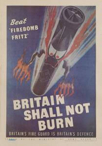 WORLD WAR II PROPAGANDA POSTER: Beat Firebomb Fritz, Britain Shall Not Burn poster, issued by The Ministry of Home Security, circa 1940. 76 x 51 cm