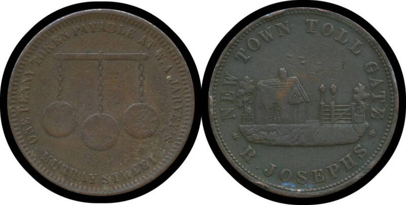 TOKENS: Tasmania 1855 R.Josephs, New Town Toll Gate token Gray #151, VG some rim knocks, and (Undated) William Andrew Jarvey Hobart Town Pawnbroker and General Clothier One Penny token, Gray #147, G. (2)
