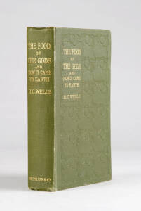 H.G.WELLS (1866-1946, English writer, best known for his work in the science fiction genre): "The Food Of The Gods And How It Came To Earth" by H.G.Wells [London 1904], first edition presentation copy with signed inscription on half title leaf "To F.W.Fra