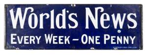 Enamel shop sign "World's News, Every Week - One Penny" by Simpson Enls. of Adelaide, late 19th Century. 15.5 x 45.5cm. Together with a colourful enamel sign "We Sell Laughtons porcelain enameled signs, Baths and Sinks". 15 x 25cm. 