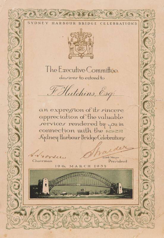 SYDNEY HARBOUR BRIDGE: Certificate from the Executive Committee for the Sydney Harbour Bridge Celebrations signed by the Chairman of the Committee and the Lord Mayor of Sydney, Samuel Walder; dated 19 March 1932; 31.5 x 21.5cms. (faults, but no losses).