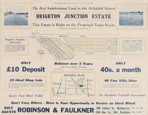 VICTORIAN REAL ESTATE: c1925 "BRIGHTON JUNCTION ESTATE The Best Subdivisional Land in this Delightful Suburb. This Estate is Right on the Proposed Tram Route. 25 Ideal Shop Lots. 40 Fine Villa Sites." 50 x 63 cm.