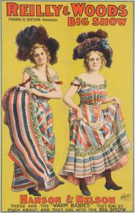 CIRCUS POSTER: "Reilly & Woods Big Show. Hanson & Nelson, These are the "Warm Babies" they sing so much about, and they are with the Big Show", printed by The Metropolitan, New York, window mounted, framed & glazed, overall 71x101cm. [Lovely original post