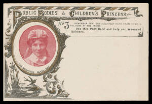 1916 (c.) "Public Bodies & Children's Princess No 3" to raise funds for wounded soldiers, unused. Rare.