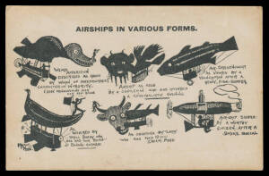 HUMOUR: 1909 Universal (Dunedin) comic "(Air) Ships that Pass in the Night", creased & a little soiled, unused; & "Airships in Various Forms", used at 'MATAURA' in 1912. [Dunedin "Evening Post" of 29/7/1909: "The airship mystery is exciting tremendous int