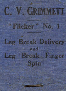 GRIMMETT FLICKER BOOKS: "C.V.Grimmett, Flicker No.1, Leg Break Delivery and Leg Break Finger Spin", "C.V.Grimmett, Flicker No.2, Googley Delivery and Off Break Finger Spin" & "C.V.Grimmett, Flicker No.3, Over Spin Delivery and Finger Spin". Published by F