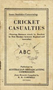 1932-33 BODYLINE TOUR: "Some Statistics Concerning Cricket Casualties (Showing Batsmen struck by Bowlers in Test Matches between England and Australia", published by Australian Broadcasting Commission [Melbourne, 1933]. Fair/Good condition.