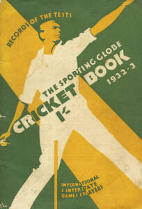 1932-33 BODYLINE TOUR: "The Sporting Globe Cricket Book 1932-3" by Baillie [Melbourne, 1932]. Fair/Good condition. Rare "body-line" tour guide.
