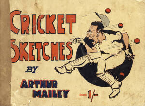 1932-33 BODYLINE TOUR: "Cricket Sketches and Short Stories, by Arthur Mailey, The Australian Googly Bowler, 1932-33" [Sydney, 1933]. Poor/Fair condition (cover faults & tape on spine). Extremely rare.