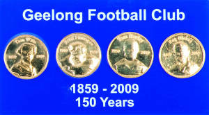 GEELONG: "Geelong Football Club 1859-2009 - 150 Years" medallions (4) for Tom Wills, Fred Flanagan, Tom Harley & Reg Hickey, on presentation stand.&nbsp;"Geelong Football Club - The Greatest Teams of All 1859-2011" medallions (3) for Fred Flanagan, Tom Harley 
