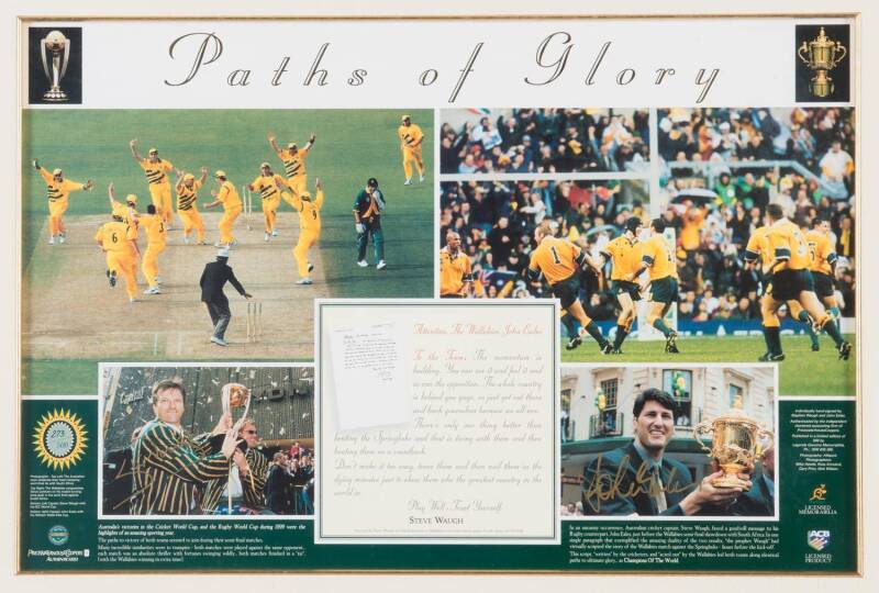 "Paths of Glory", display commemorating Australia's victories in the 1999 cricket World Cup and the Rugby World Cup, signed by captains Steve Waugh & John Eales, limited edition 273/500, window mounted, framed & glazed, overall 80x62cm, with CoA.