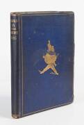 "Jerks in from Short-Leg" by Quid (R.A.Fitzgerald) [London, 1866]. Good condition.