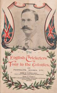 "The English Cricketers' Tour in the Colonies", edited by Clarence Moody [Adelaide, 1898], rebound in maroon cloth, preserving original wrappers. Fair/Good condition.