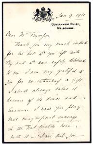 VICTOR TRUMPER: Letter to Victor Trumper from Lord Dudley (Australia's 4th Governor-General), dated Jan 9th 1911 on "Government House, Melbourne" letterhead, thanking Vic for his gift of a cricket bat. Includes envelope adressed to Victor Trumper at Adela