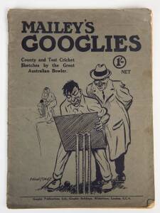 "Mailey's Googlies - County and Test Cricket Sketches by the Great Australian Bowler", by Arthur Mailey [London, 1921],  original wrappers. Fair/Good condition.