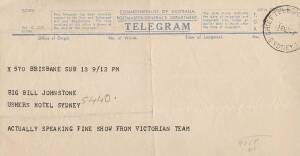 BILL JOHNSTON: 1947 (Nov.18-27) Telegrams (12) to Bill Johnston, congratulating him on his First Test Match. [Bill Johnston played 40 Tests 1947-55, one of the Invincibles].
