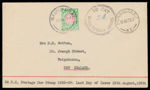 POSTAGE DUES: 1939 stampless philatelic covers each with 'PORANGARAU/15AU39/NZ' cds & 'TO PAY/("2d")...' h/s, Second Type Postage Dues ½d strip of 4, 1d pair, 2d or 3d tied by 'WAIPURUKAU' cds of the same date. Last day of issue: the Third Type set was is